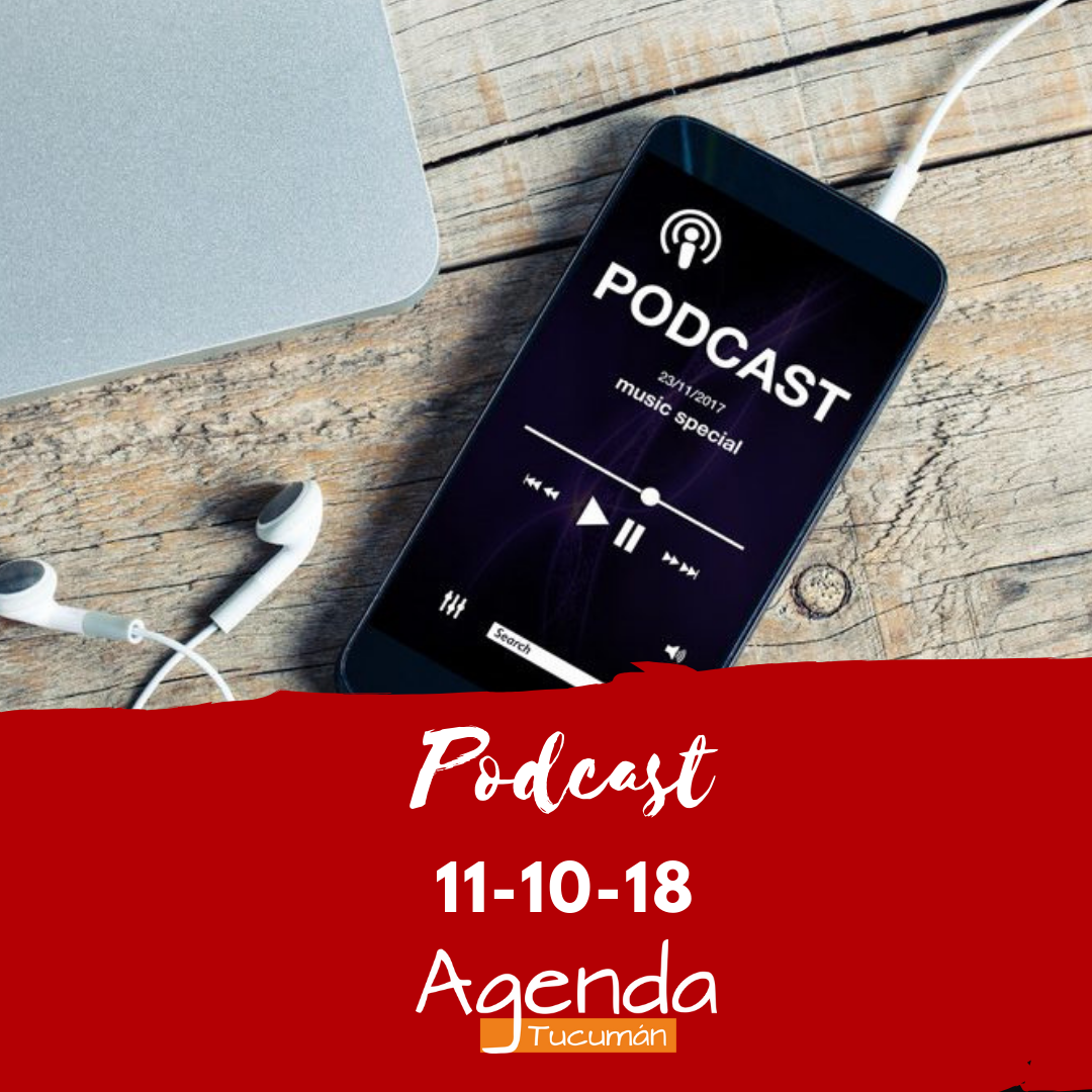 Agendame! Podcast Jueves 11 de Octubre de 2.018