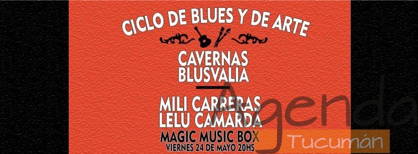 24 de Mayo – Ciclo de Blues y de Arte en le Magic!