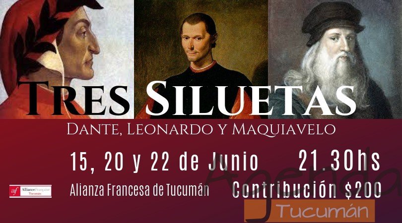 15, 20 y 22 de Junio – Tres Siluetas. Dante, Leonardo y Maquiavelo