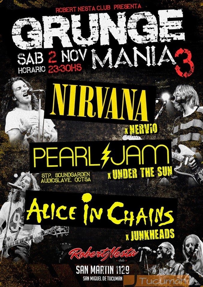 02 de Noviembre – Grunge Manía 3 – Tributo a Nirvana Alice in Chain y Pearl Jam
