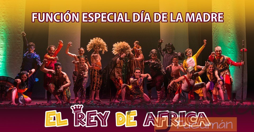 20 de Octubre | El Rey de Africa en Yerba Buena | Especial Día de la Madre