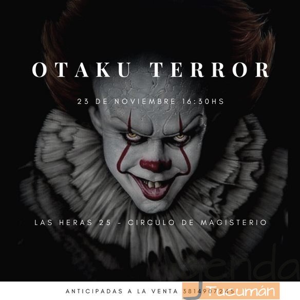 23 de Noviembre | Otaku Terror 3° Edición
